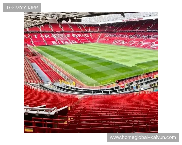 曼联启动球场改建计划,寻求非比赛日收入增长新路径